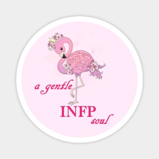 a beautiful pink flamingo- a gentle INFP soul Magnet